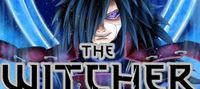 The Witcher – Uchiha Madara!