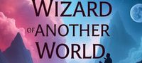 Wizard of another World